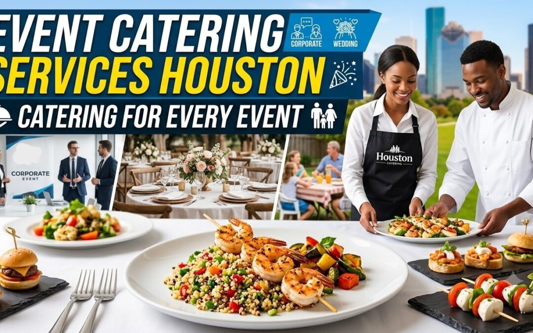 Event Catering Services Houston